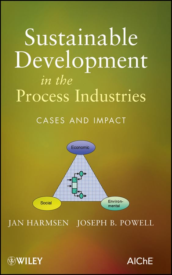 Buy Sustainable Development in the Process Industries: Cases and Impact — BookShops.in