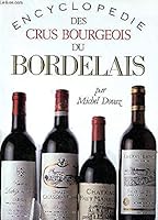 Encyclopedie des crus bourgeois du Bordelais 2877060101 Book Cover