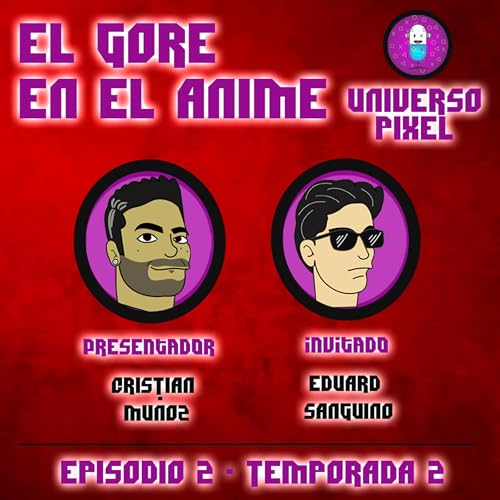 EL GORE EN EL ANIME - EPISODIO 2 - TEMPORADA 2