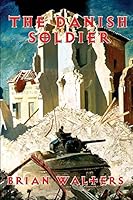 The Danish Soldier 1515403238 Book Cover