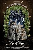 The Chronicles of Zee & Zoey - A Journey of the Extraordinarily Ordinary