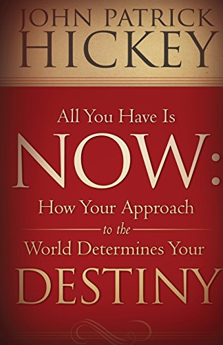 All You Have Is Now: How Your Approach to the
