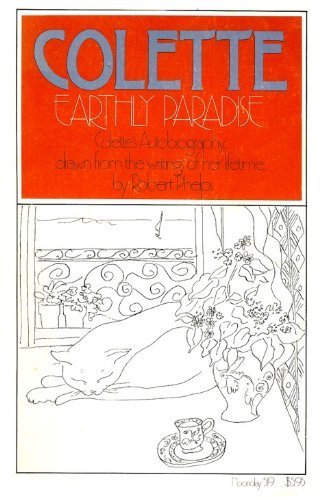 Earthly Paradise: An Autobiography of Colette D... 0374513082 Book Cover