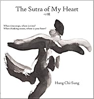 The Sutra of My Heart 0984282424 Book Cover