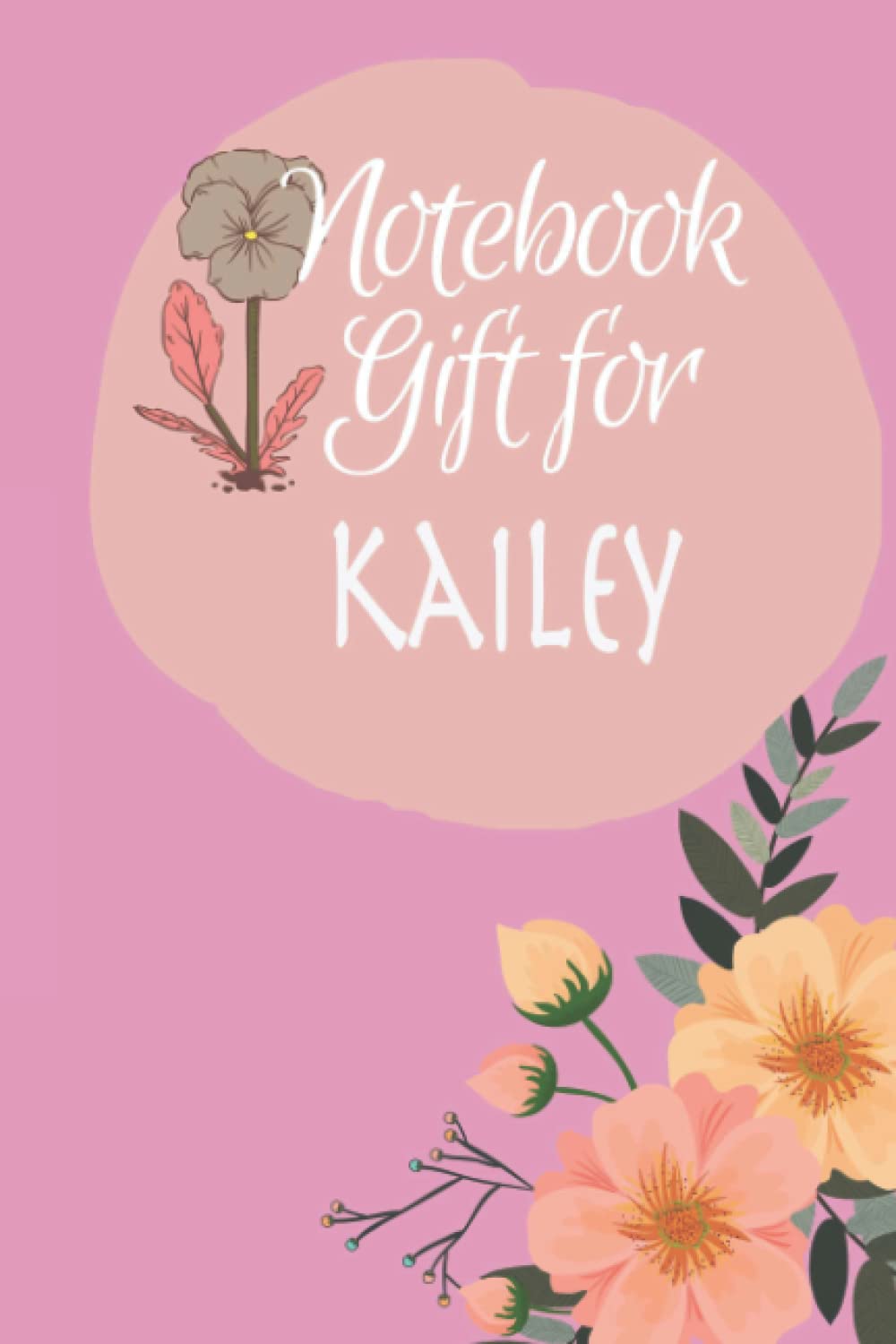 Notebook gift for Kailey: pink notebook for women / 120 pages /matt cover /women's day / gift for women/ lined journal with name of Kailey