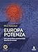 Europa Potenza. Una Geopolitica Continentale Dinanzi Al Mondo - 3