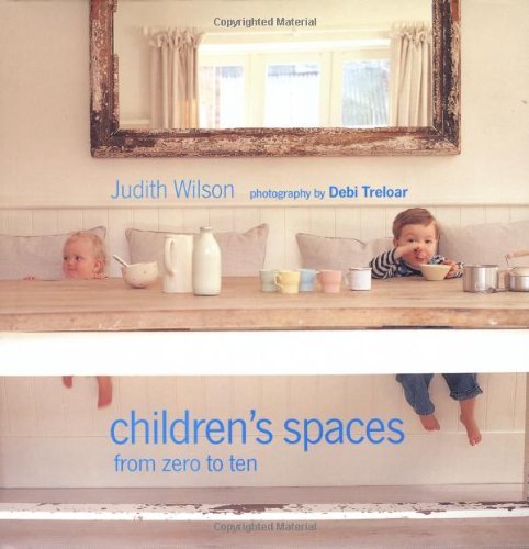 Children's Spaces: From Zero to Ten
