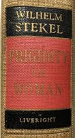FRIGIDITY IN WOMAN IN RELATION TO HER LOVE LIFE, VOLUME TWO 1025671473 Book Cover