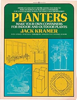 Planters: Make your own containers for indoor and outdoor plants