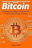 bitcoin cours bourse  Bitcoin: La Revolución que Cambió el Dinero — Desde el Génesis hasta Hoy: Descifrando la Historia y el Poder de la Primera Criptomoneda del Mundo