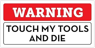 3 Pack | Warning Stickers Touch My Tools and Die Sticker Construction Toolbox, Hardhat, Lunchbox, Helmet, Mechanic, Luggage