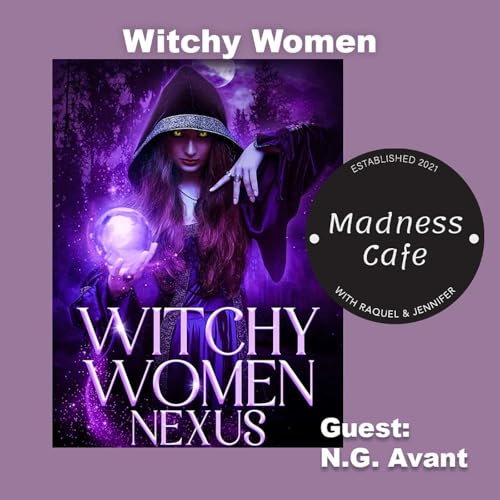 233. Witchy Women with N.G. Avant