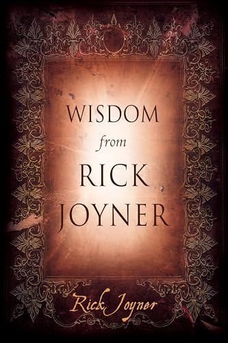 Wisdom From Rick Joyner view 2