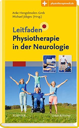 Leitfaden Physiotherapie in der Neurologie: Mit Zugang zur Medizinwelt