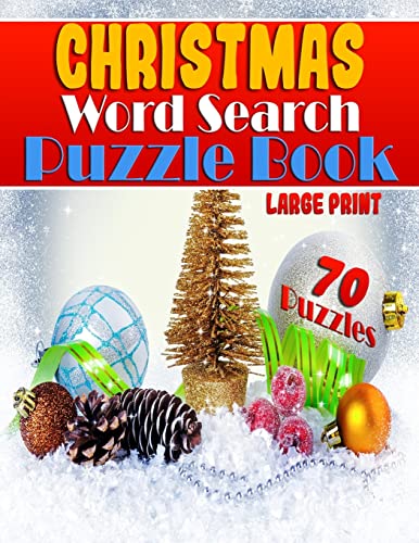 Christmas Word Search Puzzle Book (Large Print): Festive Entertainment for the Whole Family – Adults & Children – 70 Word Search Christmas Puzzles (Christmas Word Search Puzzles)