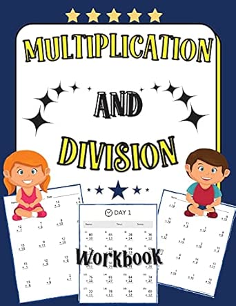 Multiplication and Division Workbook: 100 Days of Practice Exercises ...