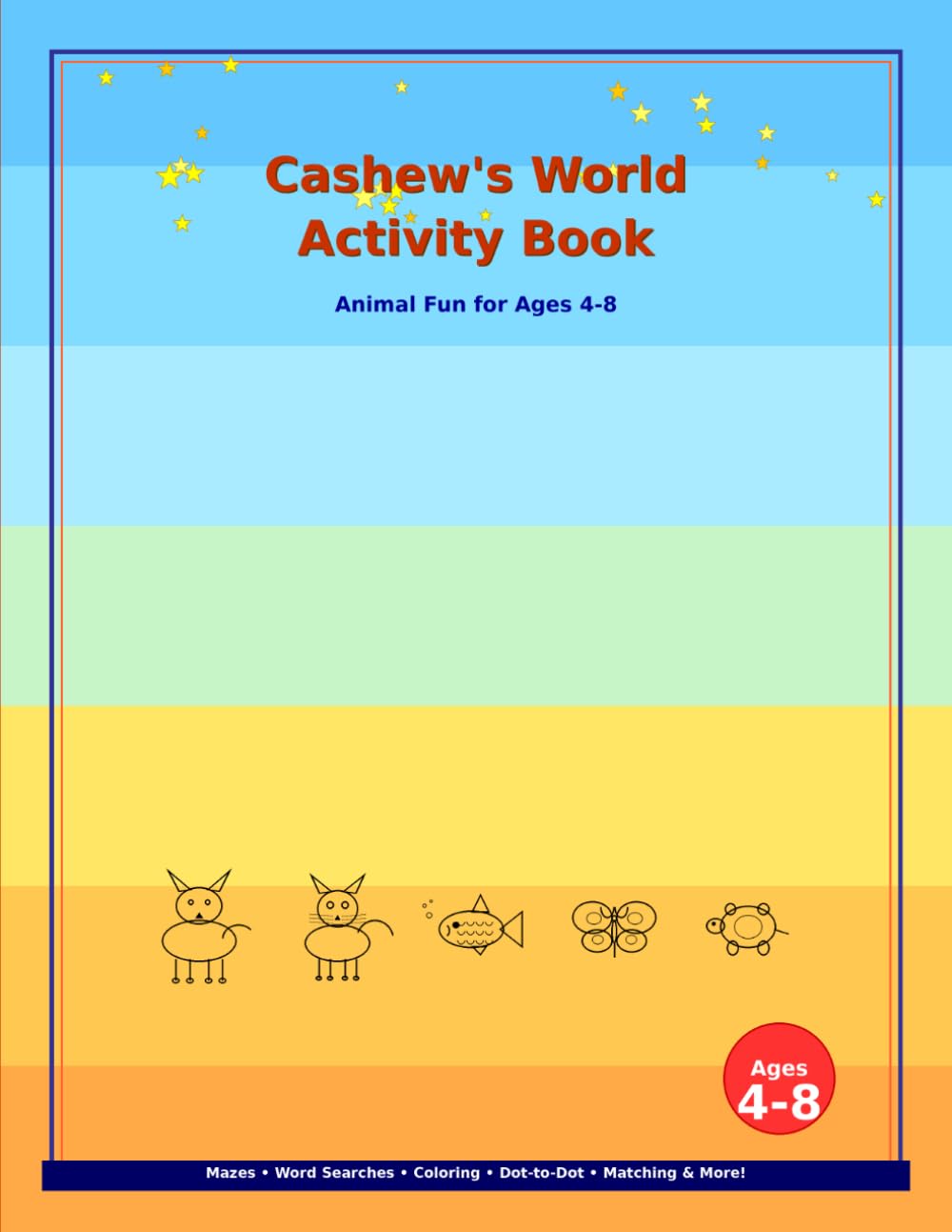Cashew's World Activity Book: Coloring Pages, Mazes, Dot-to-Dot, Word Search and More