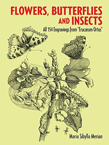 Flowers, Butterflies and Insects: All 154 Engravings from "Erucarum Ortus" (Dover Pictorial Archive)