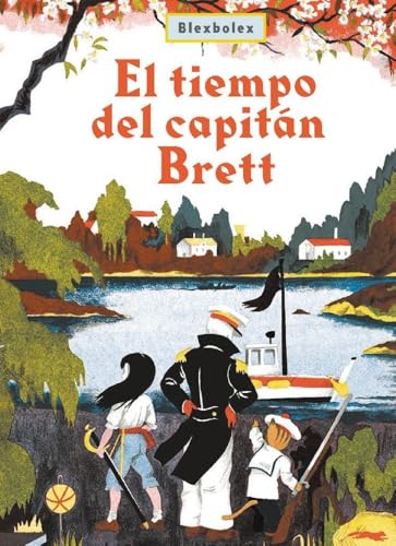 El tiempo del capitán Brett (ALBUMES ILUSTRADOS)