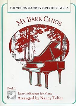 Paperback HPA15 - My Bark Canoe - Easy Folk Songs for Piano (The Young Pianist's Repertoire Series) Book