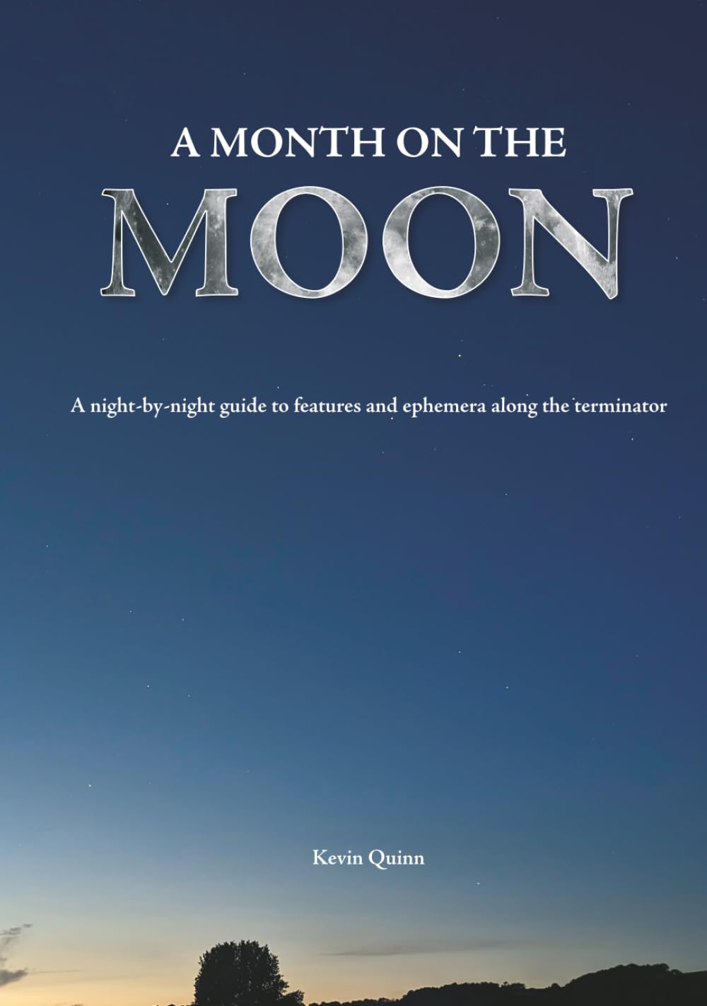A month on the moon: A night-by-night guide to features and ephemera along the terminator (The Night Sky Enthusiasts Series)