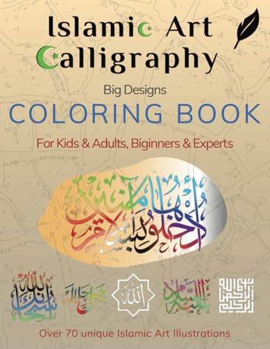 Islamic Art Calligraphy Coloring Book: Stress Relief Activity Book for Adults and Kids, Bo...
