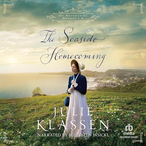 The Seaside Homecoming by Julie Klassen episode artwork