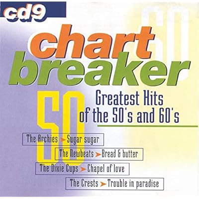 Chartbreaker 9-Greatest Hits of the 50's and 60's