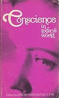 Conscience in Today's World 0912228016 Book Cover