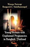  Young Women with Unplanned Pregnancies in Bangkok, Thailand