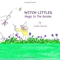 Witch Littles: Magic In The Garden 1449549799 Book Cover