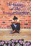 The Making of the Prodigal Daughter