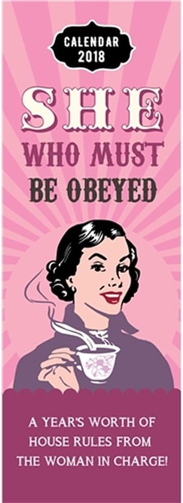 FBA 2018 She Who Must Be Obeyed Calendar Slim Spiral Bound Calendars For Friends