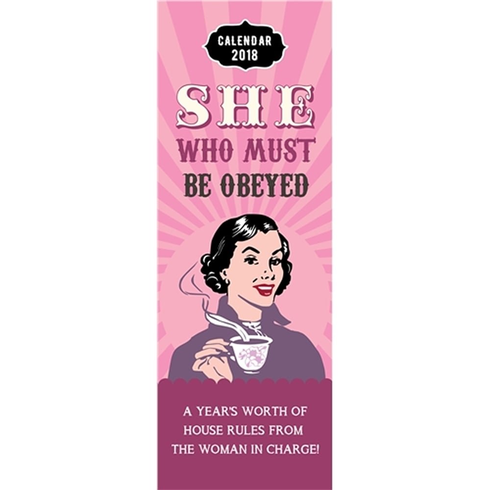 FBA 2018 She Who Must Be Obeyed Calendar Slim Spiral Bound Calendars For Friends