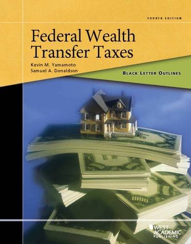 Buy Black Letter Outline on Federal Wealth Transfer Taxes — BookShops.in