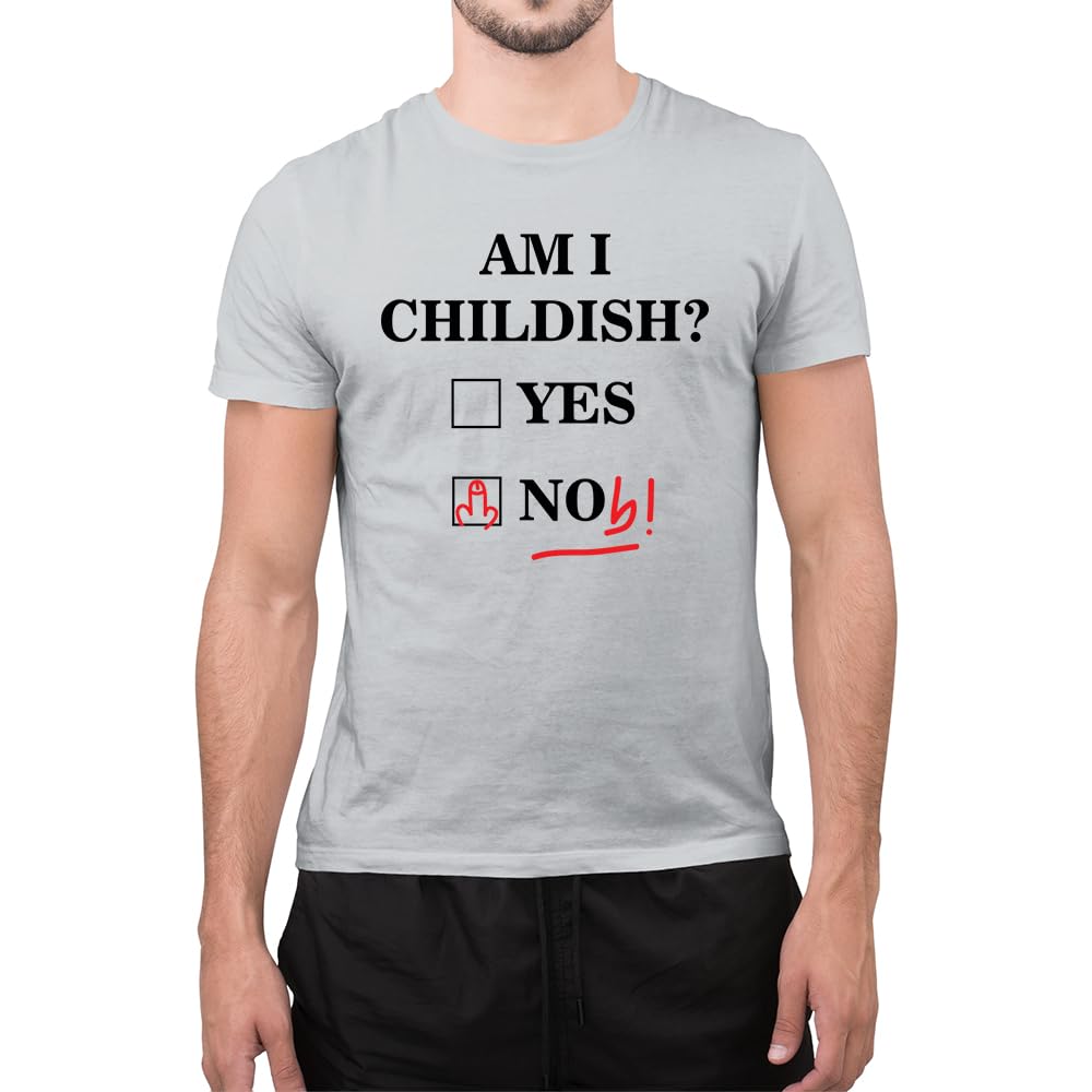 Graphic Impact Funny Am I Childish Yes No Noob Novelty Dad Jokes Mens Funny T Shirt (Grey, Large)