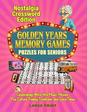 Golden Years Memory Games [Large Print Crossword Puzzles for Seniors ...