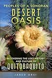 peoples of a sonoran desert oasis: recovering the lost history and culture of quitobaquito: 6