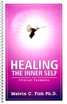 Hardcover Healing the Inner Self: Clinical Examples Book