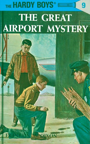 Télécharger Hardy Boys 09: The Great Airport Mystery (The Hardy Boys Book 9) (English Edition) PDF