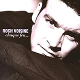  Chaque Feu... by Roch Voisine (1999-07-28)