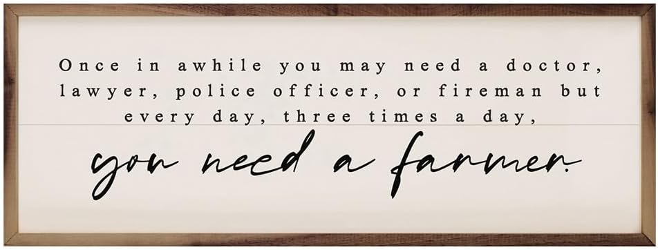 Kendrick Home Farm House Wall Decor - Three Times A Day You Need A Farmer White Hardwood Wall Art, Country Sign Decorations for Office or Home, Rustic Home Decor and Farmhouse Wall Signs, 12" x 4"