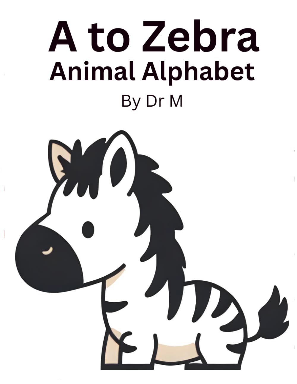 A to Zebra: Animal Alphabet