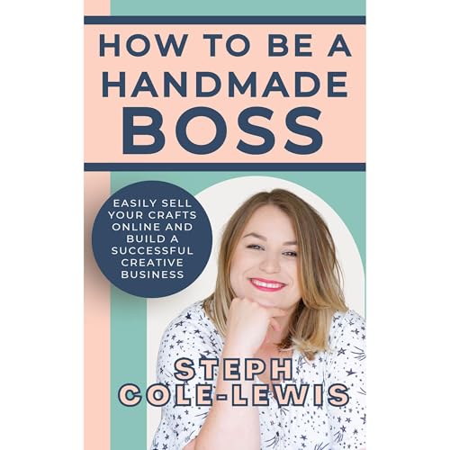 How to be a Handmade Boss by Steph Cole-Lewis episode artwork