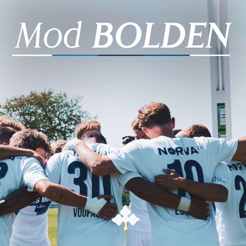 Page de couverture de Mod Bolden! En podcast fra Kolding IF Fodbold