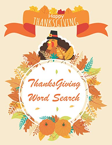 Thanksgiving Word Search: Thanksgiving Word Search Large-Print for Kids and Adults, Large-Print Word Search Puzzles For Holiday Fun for Everyone, ... Puzzle Word Search, Autumn Word Search.