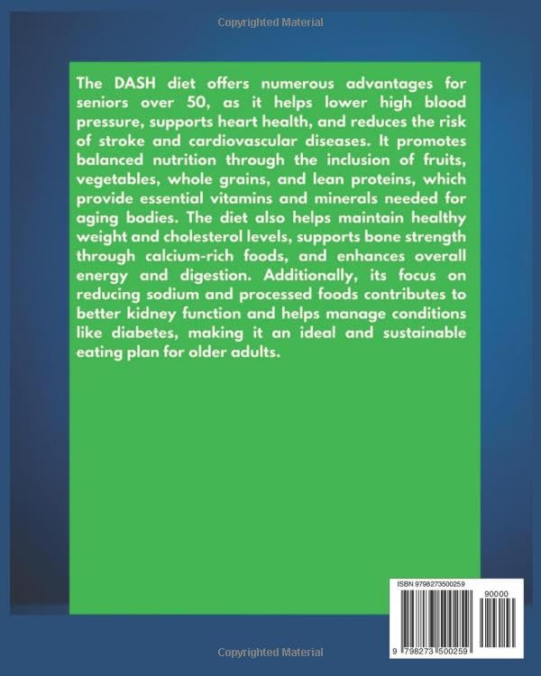 THE ULTIMATE DASH DIET COOKBOOK FOR SENIORS OVER 50+: A 30-Day Heart-Healthy Meal Plan with 100+ Low-Sodium, Easy Recipes to Control Blood Pressure and Enhance Longevity - Image 2