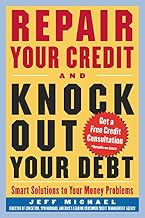Repair Your Credit and Knock Out Your Debt (CLS.EDUCATION)