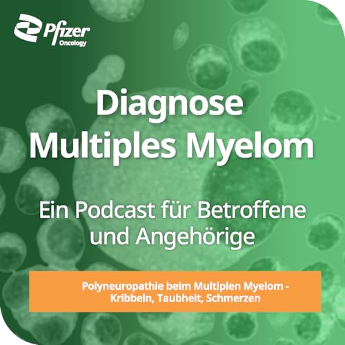 Folge 15 - Polyneuropathie beim Myelom – Kribbeln, Taubheit, Schmerzen Podcast Por arte de portada