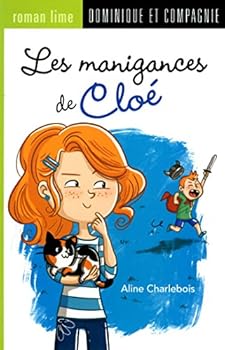 Les manigances de Cloé tome 1 - Book #20 of the Roman lime